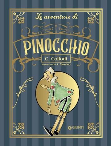 Le avventure di Pinocchio: Illustrate da Attilio Mussino